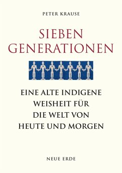 Sieben Generationen (eBook, ePUB) - Krause, Peter