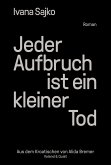 Jeder Aufbruch ist ein kleiner Tod (eBook, ePUB)