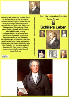 Gustav Schwab: Schillers Leben - Band 192e in der gelben Buchreihe (eBook, ePUB) - Schwab, Gustav