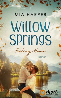 Willow Springs - Feeling Home (eBook, ePUB) - Harper, Mia