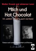 Milch und Hot Chocolat – Ich, weiblich 35, gehe auch mal fremd (eBook, ePUB)