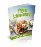 Vegane Schlemmereien (eBook, ePUB)