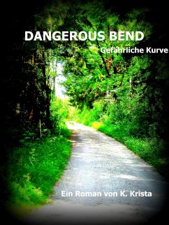 DANGEROUS BEND (eBook, ePUB) - Krista, K.