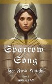 Sparrow Song (Her First Knight, #2) (eBook, ePUB)