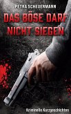 Das Böse darf nicht siegen (eBook, ePUB)