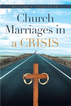 Church Marriages in a Crisis (eBook, ePUB) - Perkins, William S.