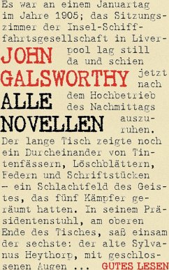 John Galsworthy - Alle Novellen (eBook, ePUB) John Galsworthy - Alle Novellen (eBook, ePUB)