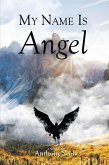 My Name Is Angel (eBook, ePUB)