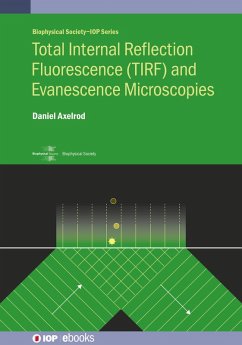 Cover Total Internal Reflection Fluorescence (TIRF) and Evanescence Microscopies (eBook, ePUB)