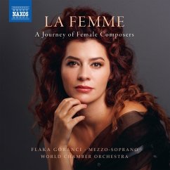 La Femme - A Journey Of Female Composers - Goranci,Flaka/World Chamber Orchestra