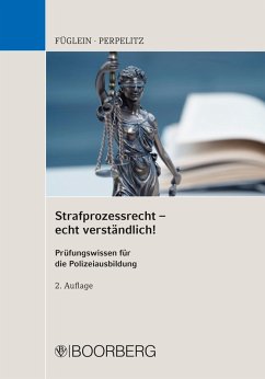 Strafprozessrecht - echt verständlich! (eBook, PDF) - Füglein, Frank; Perpelitz, Sabrina