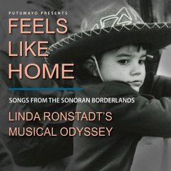 Feels Like Home: Songs From The Sonoran Borderland - Putumayo Presents: Linda Ronstadt,Dolly Parton,R