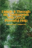I Made It Through My Testimonies With God's Powerful Help (eBook, ePUB)
