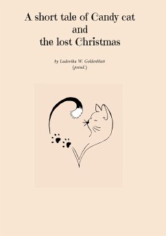 A short tale of Candy cat and the lost Christmas - W. Goldenblatt, Ludovika