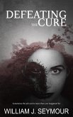Defeating the Cure (eBook, ePUB)