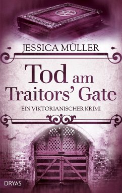 Tod am Traitors' Gate - Müller, Jessica