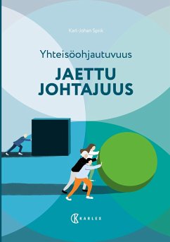 Yhteisöohjautuvuus : Jaettu johtajuus - Spiik, Karl-Johan