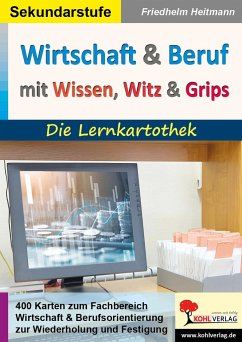 Wirtschaft & Beruf mit Wissen, Witz & Grips - Heitmann, Friedhelm