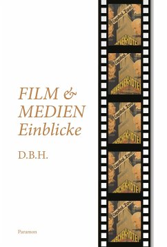 Film- und Medieneinblicke - D.B.H.