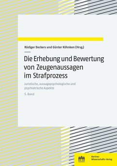 Cover Die Erhebung und Bewertung von Zeugenaussagen im Strafprozess (eBook, PDF)