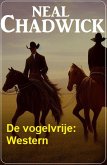 De vogelvrije: Western (eBook, ePUB)