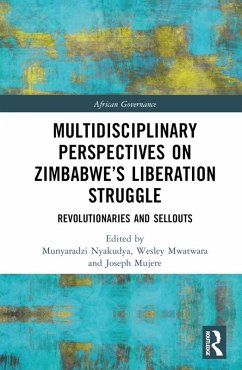 Multidisciplinary Perspectives on Zimbabwe's Liberation Struggle (eBook, ePUB)