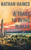 A Toast to Being Human (eBook, ePUB)