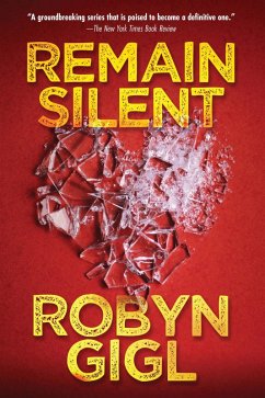 Remain Silent (eBook, ePUB) - Gigl, Robyn