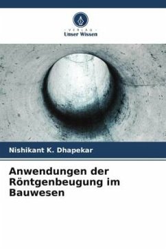 Anwendungen der Röntgenbeugung im Bauwesen - Dhapekar, Nishikant K.