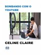 Bombando Com O Youtube (eBook, ePUB) - Bild 1