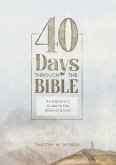 40 Days Through the Bible: An Explorer's Guide to the Book of Books (eBook, ePUB)