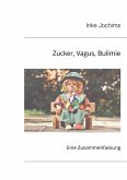 Zucker, Vagus, Bulimie (eBook, ePUB)