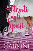 Attenti agli sposi (eBook, ePUB)