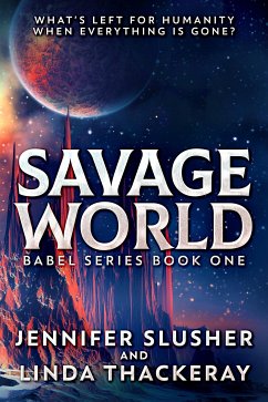Savage World (eBook, ePUB) - Thackeray, Linda; Slusher, Jennifer