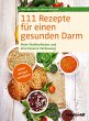 111 Rezepte für einen gesunden Darm... - Bild 1