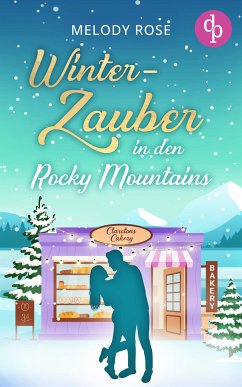 Winterzauber in den Rocky Mountains (eBook, ePUB) - Rose, Melody