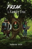 A Freak in the Family Tree (eBook, ePUB) A Freak in the Family Tree (eBook, ePUB)