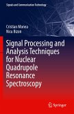 Signal Processing and Analysis Techniques for Nuclear Quadrupole Resonance Spectroscopy