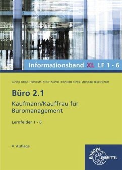 Büro 2.1 Informationsband XL, Lernfelder 1-6 - Bartnik, Dorothea;Debus, Martin;Hochmuth, Ilona