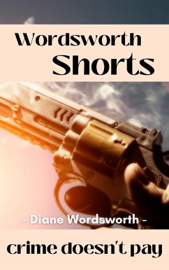 Crime Doesn't Pay (Wordsworth Shorts, #29) (eBook, ePUB) - Wordsworth, Diane