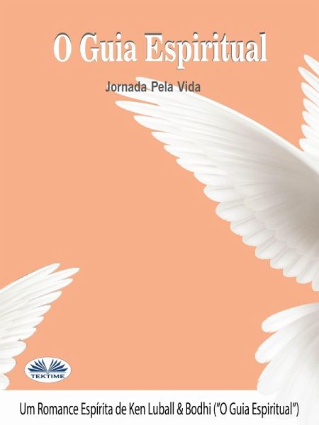 O Guia Espiritual (eBook, ePUB) O Guia Espiritual (eBook, ePUB)