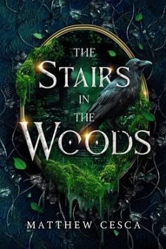 The Stairs in the Woods (eBook, ePUB) - Cesca, Matthew