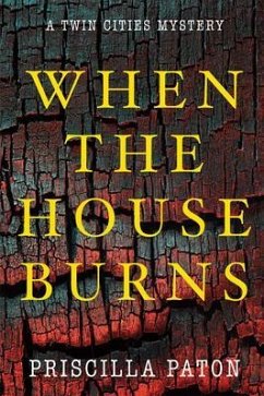 When the House Burns (eBook, ePUB) - Paton, Priscilla