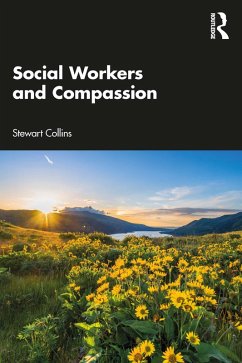 Social Workers and Compassion (eBook, ePUB) - Collins, Stewart