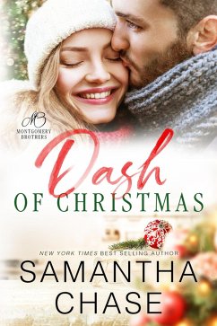 A Dash of Christmas (The Montgomery Brothers, #10) (eBook, ePUB) - Chase, Samantha