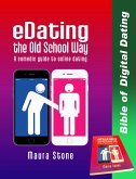 eDating the Old School Way (eBook, ePUB) eDating the Old School Way (eBook, ePUB)