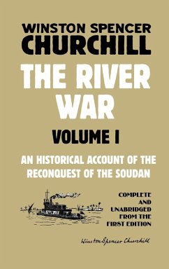 The River War Volume 1 - Churchill, Winston Spencer