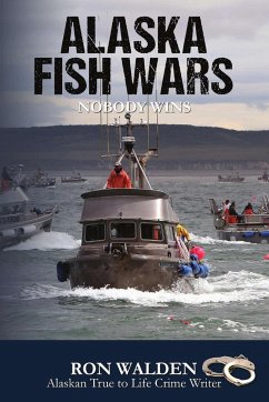 Alaska Fish Wars - Walden, Ronald