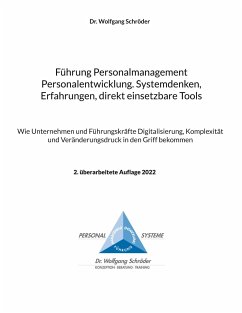 Führung Personalmanagement Personalentwicklung. Systemdenken, Erfahrungen, direkt einsetzbare Tools - Schröder, Wolfgang