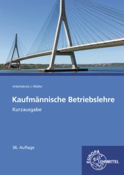 Kaufmännische Betriebslehre Kurzausgabe - Felsch, Stefan;Frühbauer, Raimund;Krohn, Johannes